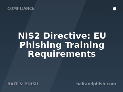 NIS2 Directive: EU Phishing Training Requirements